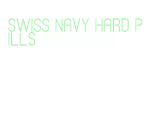 swiss navy hard pills