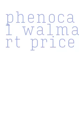 phenocal walmart price