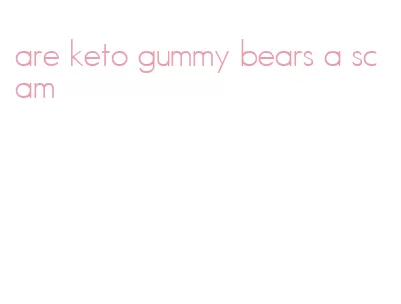 are keto gummy bears a scam