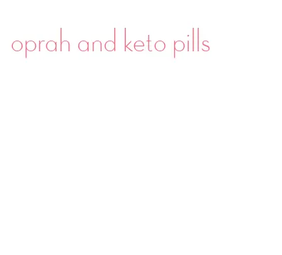 oprah and keto pills
