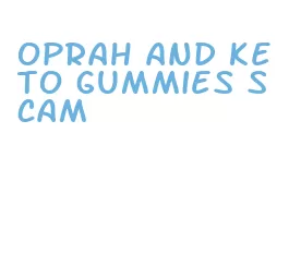 oprah and keto gummies scam