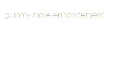 gummy male enhancement