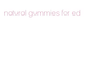 natural gummies for ed