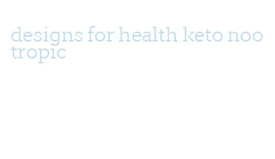 designs for health keto nootropic