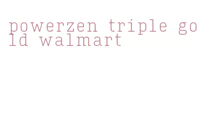 powerzen triple gold walmart