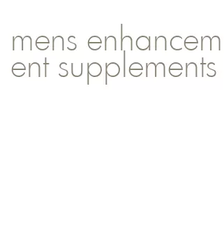 mens enhancement supplements