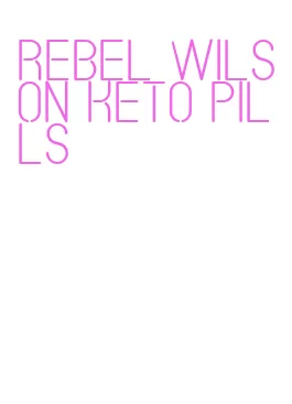 rebel wilson keto pills