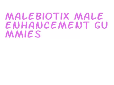 malebiotix male enhancement gummies