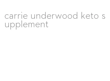 carrie underwood keto supplement