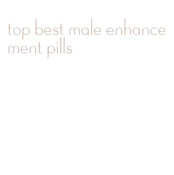 top best male enhancement pills