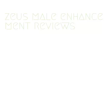 zeus male enhancement reviews