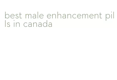 best male enhancement pills in canada