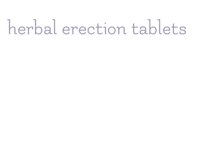 herbal erection tablets