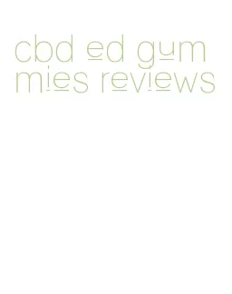 cbd ed gummies reviews