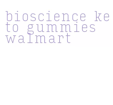 bioscience keto gummies walmart