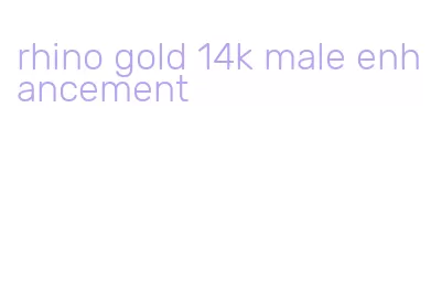 rhino gold 14k male enhancement