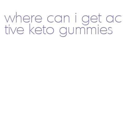 where can i get active keto gummies