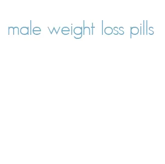 male weight loss pills