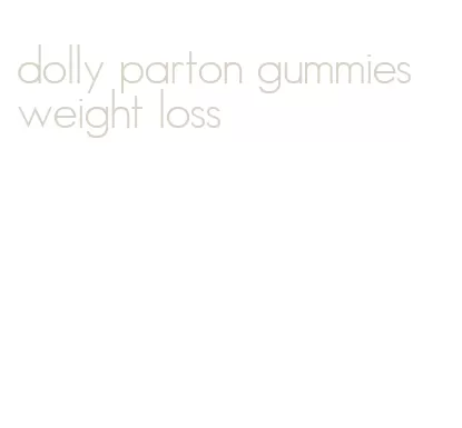 dolly parton gummies weight loss