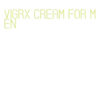 vigrx cream for men