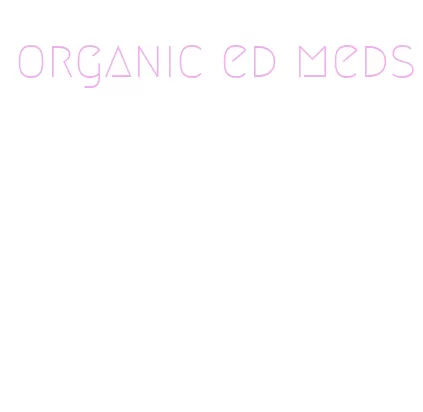 organic ed meds