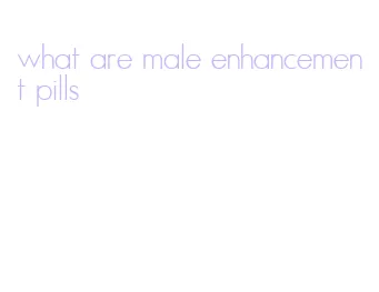 what are male enhancement pills