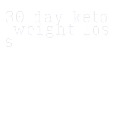 30 day keto weight loss