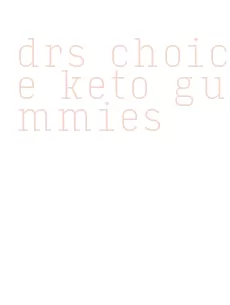 drs choice keto gummies