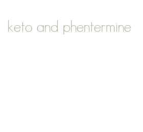 keto and phentermine