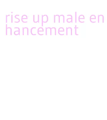 rise up male enhancement