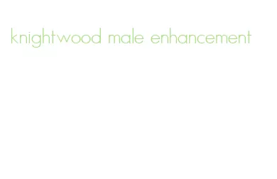 knightwood male enhancement