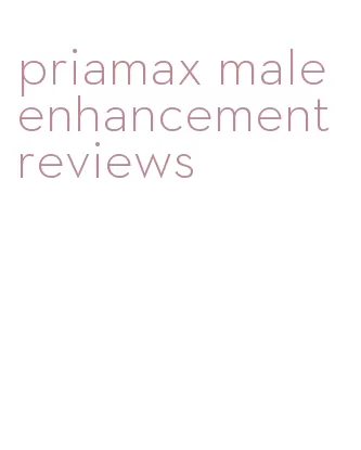 priamax male enhancement reviews