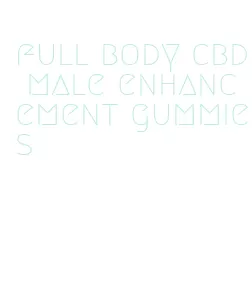 full body cbd male enhancement gummies