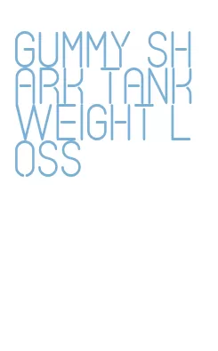 gummy shark tank weight loss