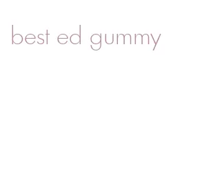 best ed gummy