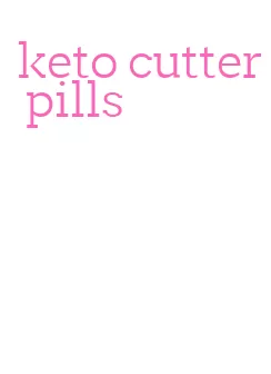 keto cutter pills