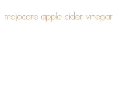mojocare apple cider vinegar