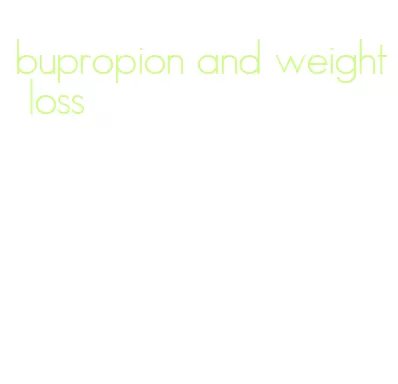 bupropion and weight loss