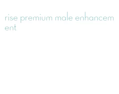 rise premium male enhancement