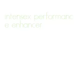 intensex performance enhancer