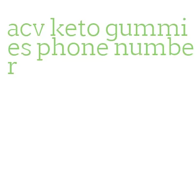 acv keto gummies phone number