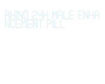 rhino 24k male enhancement pill