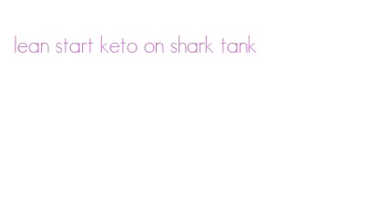 lean start keto on shark tank
