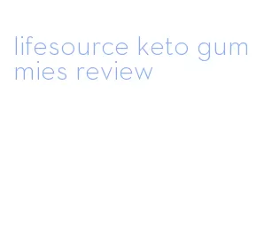 lifesource keto gummies review