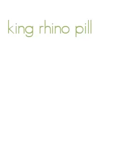 king rhino pill