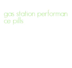 gas station performance pills