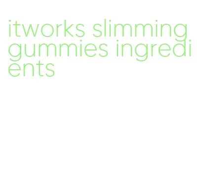 itworks slimming gummies ingredients