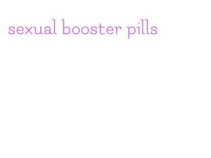 sexual booster pills