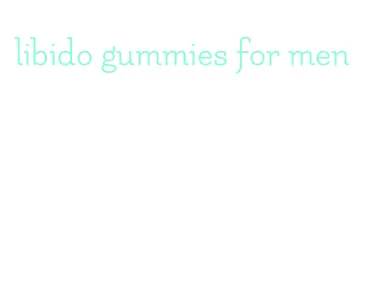 libido gummies for men