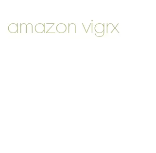 amazon vigrx